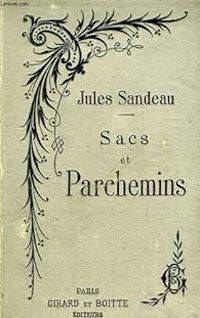 Jules Sandeau - Sacs et parchemins