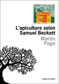 Martin Page - L'apiculture selon Samuel Beckett