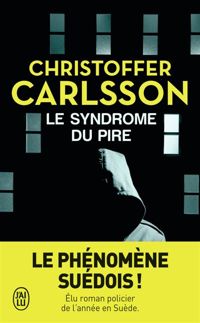 Couverture du livre Le syndrôme du pire - Christoffer Carlsson