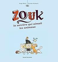 Serge Bloch - Nicolas Hubesch - La sorcière qui aimait les animaux