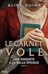 Couverture du livre Le carnet volé - Alice Quinn