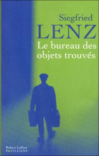 Siegfried Lenz - Le Bureau des objets trouvés