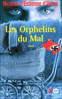 Nicolas D' Estienne D'orves - ORPHELINS DU MAL