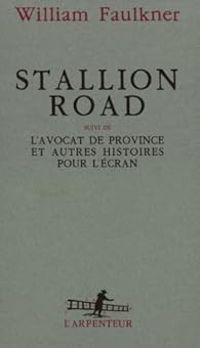 Couverture du livre Stallion Road  - William Faulkner