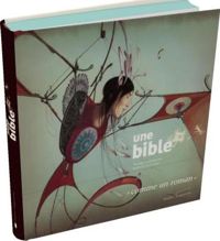 Philippe Lechermeier - Rébecca Dautremer(Illustrations) - Une bible