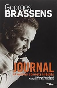 Georges Brassens - Journal et autres carnets inédits