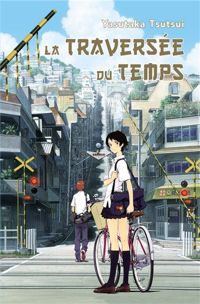 Couverture du livre La traversée du temps - Yasutaka Tsutsui