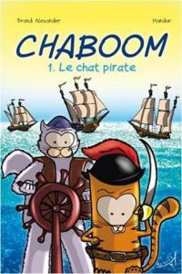 Brand Alexander -  Mandar - Le chat pirate