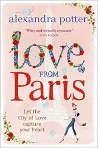 Alexandra Potter - Love from Paris