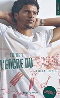 Erika Boyer - L'encre du passé