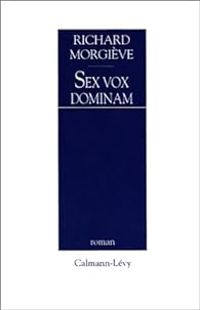 Richard Morgieve - Sex vox dominam