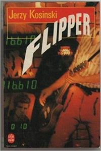 Couverture du livre Flipper - Jerzy Kosinski