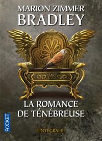 Marion Zimmer Bradley - La Romance de Ténébreuse