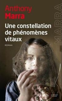 Anthony Marra - Une constellation de phénomènes vitaux 