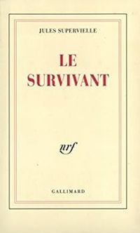 Couverture du livre Le survivant - Jules Supervielle