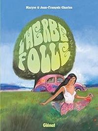 Maryse Charles - Jean Francois Charles - L'herbe folle