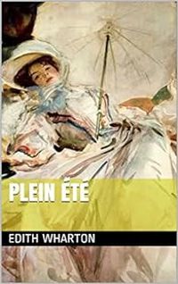 Edith Wharton - Plein Été