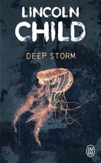 Lincoln Child - Deep Storm