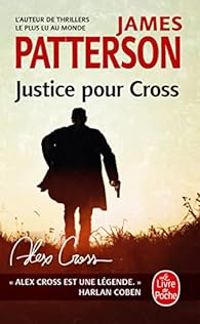 James Patterson - Justice pour Cross