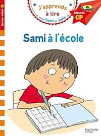 Isabelle Albertin - Sami et Julie : Sami à l'école