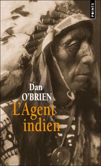 Couverture du livre L'Agent indien - Dan Obrien