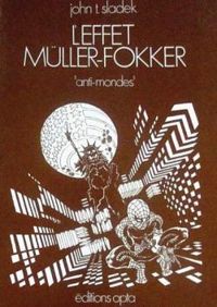 John Thomas Sladek - L'Effet Müller-Fokker