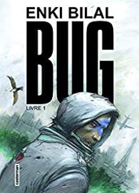 Couverture du livre Bug - Enki Bilal