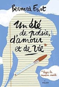 Couverture du livre Un été de poésie, d'amour et de vie - Bernard Friot