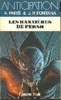 Alain Paris - Jean Pierre Fontana - Les bannières de Persh