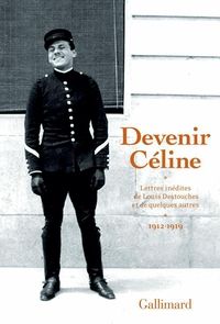 Couverture du livre Devenir Céline  - Louis Ferdinand Celine