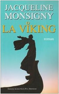 Jacqueline Monsigny - La Viking : Princesse des glaces