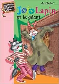 Enid Blyton - Jojo Lapin et le géant