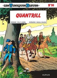 Willy Lambil(Dessins) - Raoul Cauvin(Scenario) - Quantrill