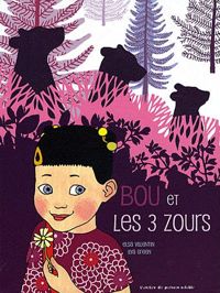 Elsa Valentin - Ilya Green(Illustrations) - Bou et les 3 zours