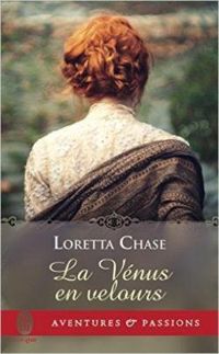 Loretta Chase - La Vénus en velours