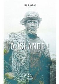 Ian Manook - A Islande !