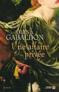 Couverture du livre Une affaire privée - Diana Gabaldon