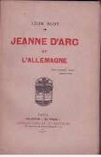 Couverture du livre Jeanne d'Arc et l'Allemagne - Leon Bloy