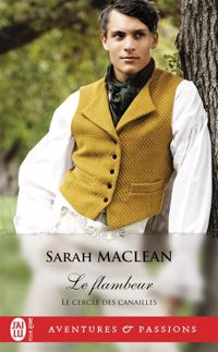 Couverture du livre Le flambeur - Sarah Maclean