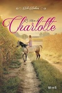 Couverture du livre Le rêve de Charlotte - Nele Neuhaus