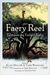 Couverture du livre The Faery Reel - Neil Gaiman - Tanith Lee - Holly Black - Ellen Steiber - Ellen Datlow - Jeffrey Ford - Kelly Link - Patricia A Mckillip - Hiromi Goto - Charles De Lint - Gregory Maguire - Delia Sherman - Gregory Frost - Emma Bull - Bruce Glassco - Nina Kiriki Hoffman - Katherine Vaz - Steve Berman - Am Dellamonica - Bill Congreve - Nan Fry