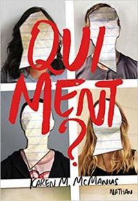 Couverture du livre Qui ment ? - Karen M Mcmanus