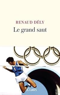 Renaud Dely - Le grand saut