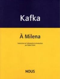 Franz Kafka - A Milena