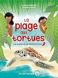 Annelise Heurtier - La plage aux tortues