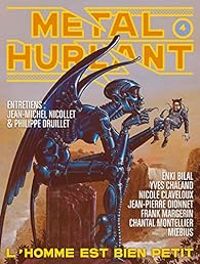 Enki Bilal - Jean Michel Nicollet - Nicole Claveloux -  Metal Hurlant - Serge Clerc - Nikita Mandryka - Francois Schuiten - Sergio Macedo - Dominique He - Philippe Gauckler - Jean Giraud - Marc Caro - Philippe Druillet - Victor Mora - Yves Chaland - Franc - Métal Hurlant, n°4 : L'homme est bien petit 