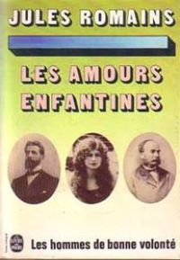 Jules Romains - Les amours enfantines