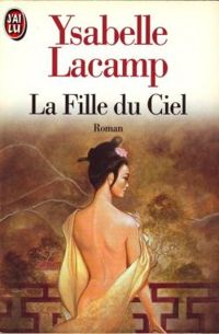 Ysabelle Lacamp - La Fille du ciel