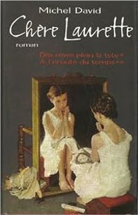 Michel David - Chère Laurette - Tomes 1 et 2