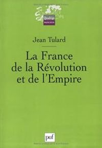 Couverture du livre La France de la Révolution et de l'Empire - Jean Tulard